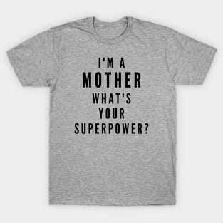 I'm a Mom T-Shirt